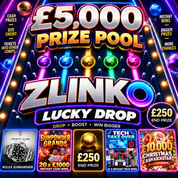ZLINKO LUCKY DROP – £250 END PRIZE